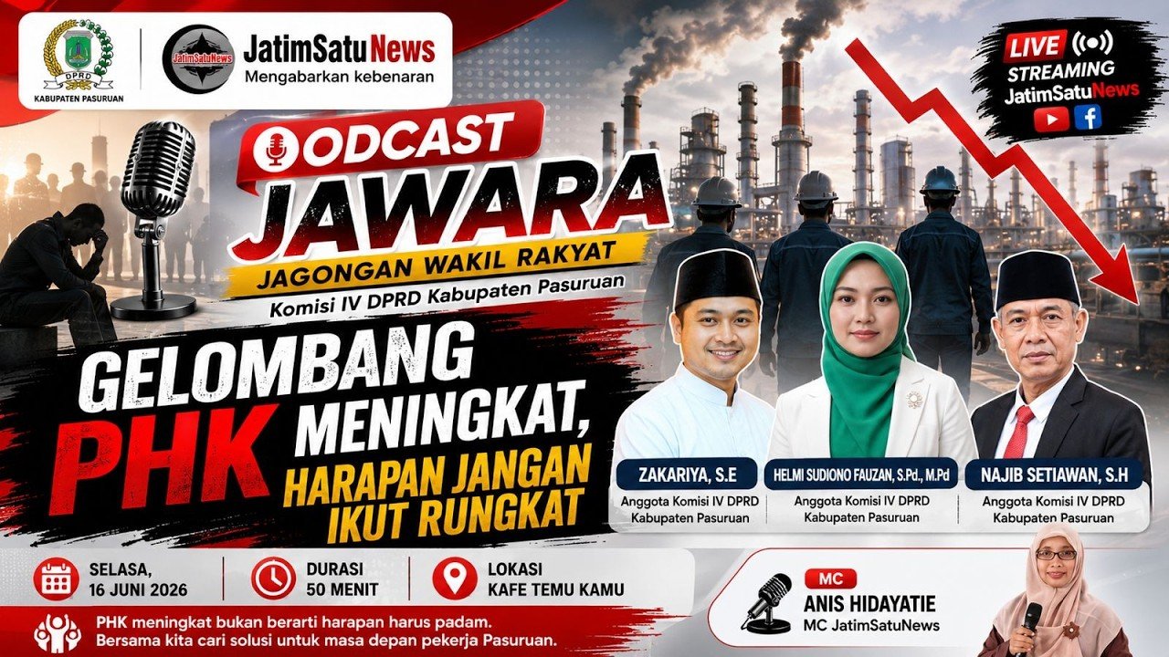 Podcast JAWARA membahas solusi PHK di Pasuruan bersama Komisi IV DPRD Kabupaten Pasuruan