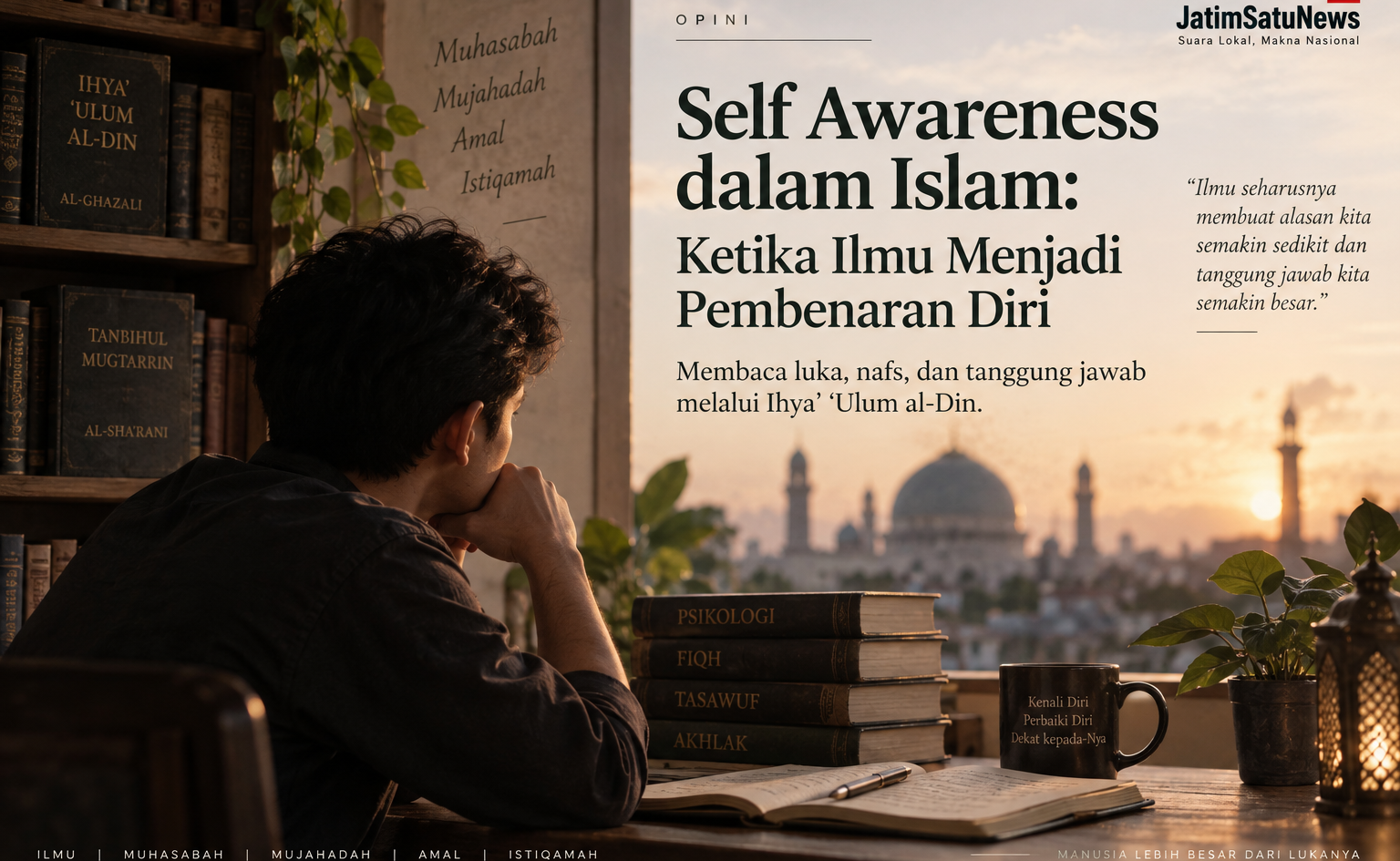 Ilustrasi self awareness dalam Islam melalui muhasabah, mujahadah, fiqh dan tasawuf