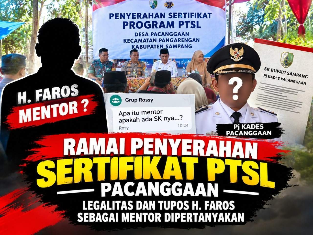 Ramai Penyerahan Sertifikat PTSL Pacanggaan, Legalitas dan Tupoksi H. Faros sebagai Mentor Dipertanyakan