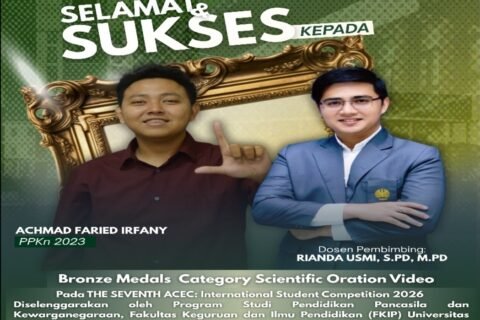 Poster ucapan selamat dan sukses kepada Achmad Faried Irfany (mahasiswa PPKn UNESA asal Lamongan) bersama dosen pembimbing Rianda Usmi, S.Pd., M.Pd. atas raihan Bronze Medal kategori Scientific Oration Video dalam ajang THE SEVENTH ACEC: International Student Competition 2026.