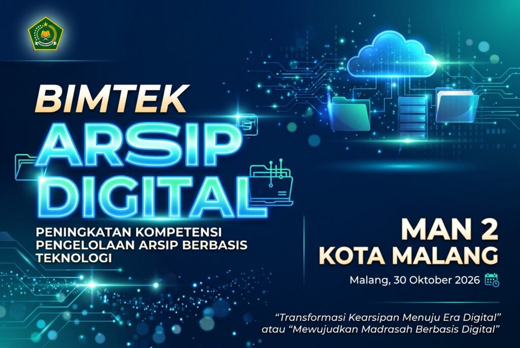 Poster resmi kegiatan Bimtek Arsip Digital MAN 2 Kota Malang menuju era madrasah berbasis digital.